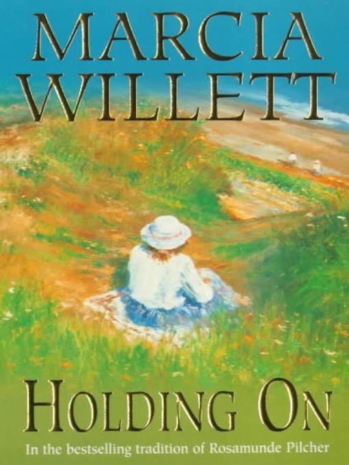 Title details for Holding On by Marcia Willett - Available